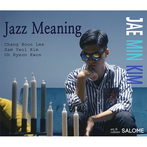 김재민 (Jae Min Kim) - Jazz Meaning