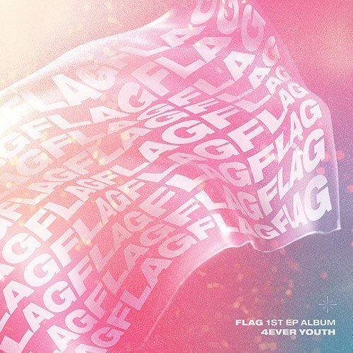 플래그 (FLAG) - 1st EP [4EVER YOUTH]