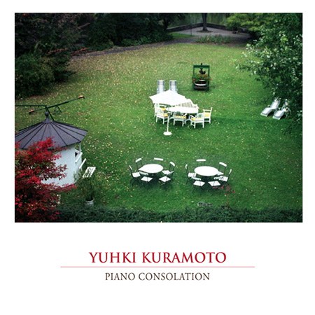 Yuhki Kuramoto(유키 구라모토) - Piano Consolation