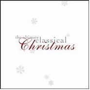 Various - The Ultimate Classical Christmas