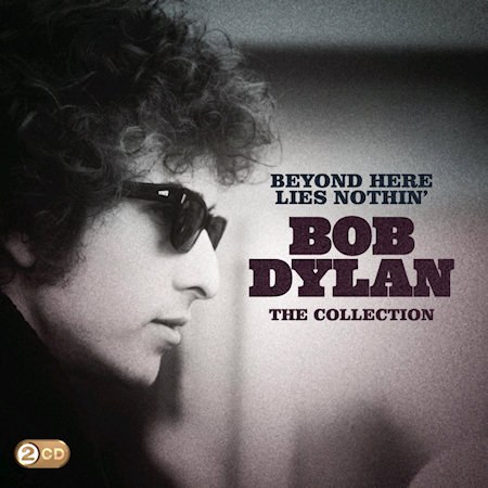 Bob Dylan(밥 딜런) - The Collection : Beyond Here Lies Nothin'(2Disc)