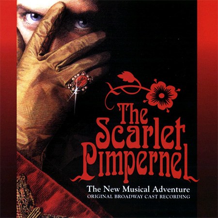 O.S.T. - The Scarlet Pimpernel(스칼렛 핌퍼넬)(The New Musical Adventure)(Original Broadway Cast Recording)