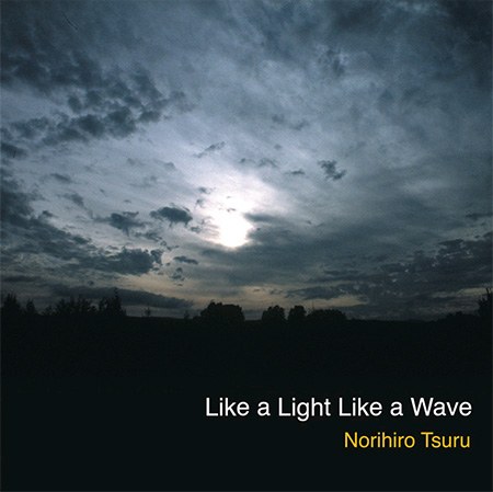 Tsuru Norihiro(츠루 노리히로) - Like A Light Like A W