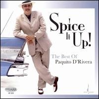 Paquito D`rivera(파키토 드리베라) - Spice It Up! / The Best Of Paquito D`Rivera
