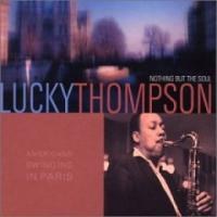 Lucky Thompson - Americans Swinging In Paris,Nothing But The Soul