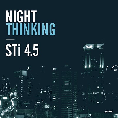 스티(STi) - NIGHT THINKING