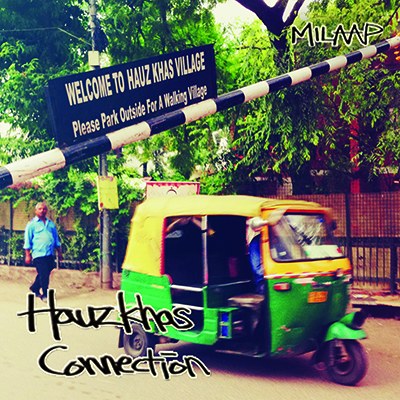 Hauz Khas Connection (하우즈 카스 커넥션) - MILAAP (밀랍)