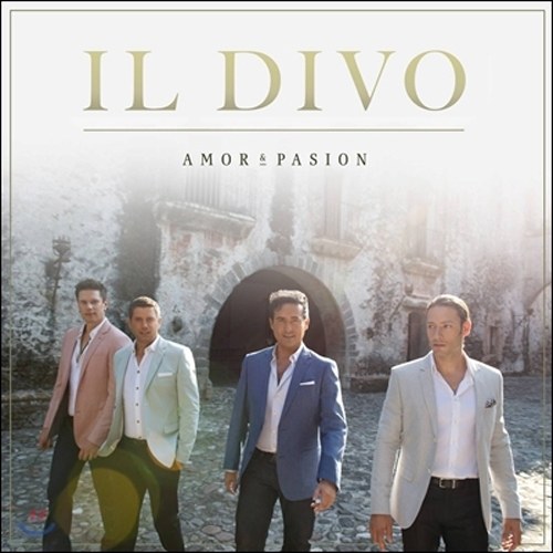 IL DIVO(일 디보) - AMOR & PASION