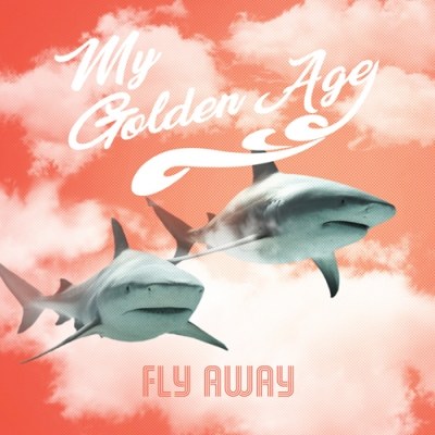 My Golden Age (마이 골든 에이지) - Fly Away