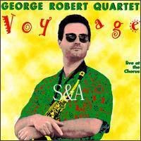 George Robert Quartet(조지 로버트)(alto sax) - Voyage