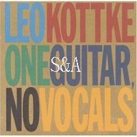 Leo Kottke(레오 코트케)(guitar) - One Guitar, No Vocals