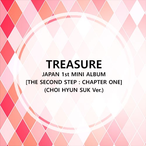 (CHOI HYUN SUK Ver.) 트레저 (TREASURE) - JAPAN 1st MINI ALBUM [THE SECOND STEP : CHAPTER ONE]