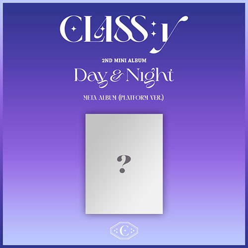클라씨 (CLASS:y) - 미니2집 [Day & Night] META ALBUM (PLATFORM VER)
