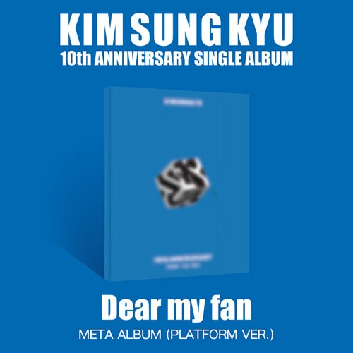 김성규 (KIM SUNG KYU) - 싱글앨범 [Dear my fan] (META/ PLATFORM VER.)