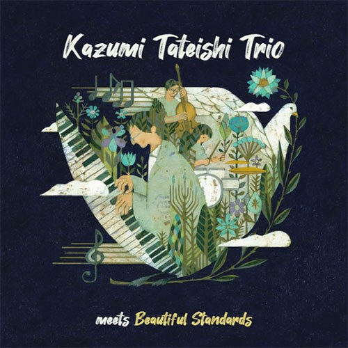 Kazumi Tateishi Trio (카즈미 타테이시 트리오) - meets Beautiful Standards (CD)