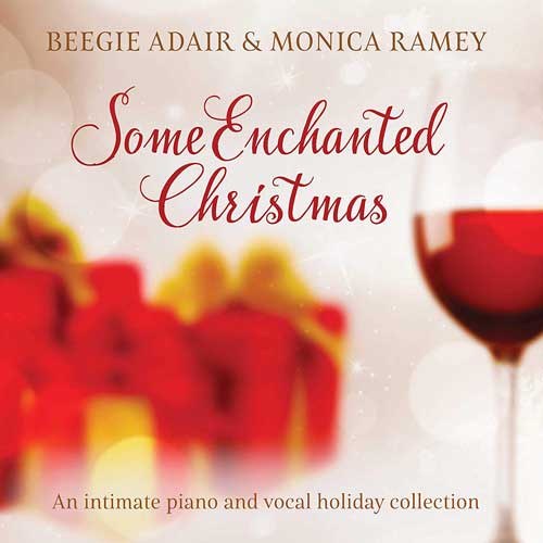 Beegie Adair/Monica Ramsey (비지 어데어/ 모니카 램지) - Some Enchanted Christmas: An intimate piano and vocal holiday collection