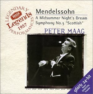 Peter Maag - 멘델스존: 한 여름밤의 꿈, 교향곡 3번(Mendelssohn: A Midsummer Night's Dream, Symphony No.3 'Scottish')