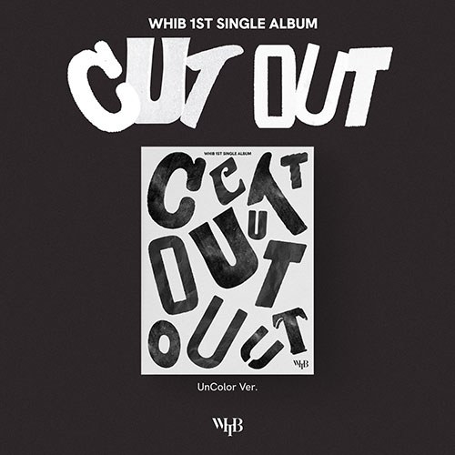 [럭키드로우] WHIB (휘브) - 1st Single Album [Cut-Out] (unCOLOR Ver.)