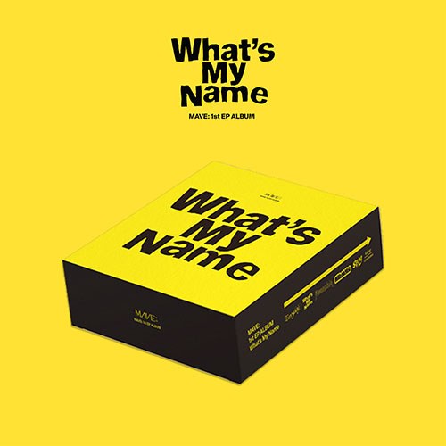 MAVE: (메이브) - 1st EP [What's My Name]