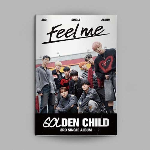 골든차일드 (Golden Child) - 싱글3집 [Feel me] (CONNECT Ver.)