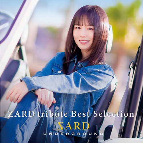 ZARD(자드) - SARD UNDERGROUND [ZARD tribute Best Selection] 