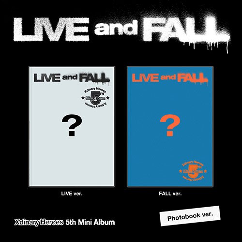 엑스디너리 히어로즈 (Xdinary-Heroes) - 미니5집 [LIVE and FALL]