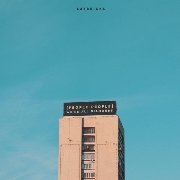 레이브릭스(Laybricks) - 정규1집 [People People : We’re All Diamonds.]