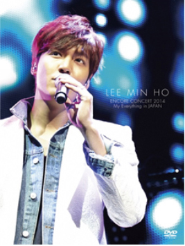 이민호(Lee Min Ho) - 이민호 앵콜 콘서트 2014 My Everything in JAPAN