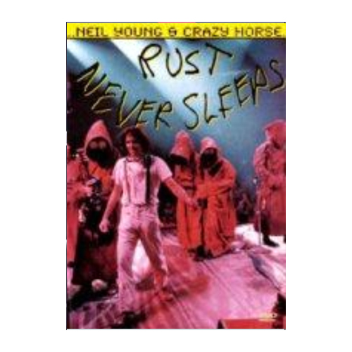 닐영&크레이지 호스 - RUST NEVER SLEEP