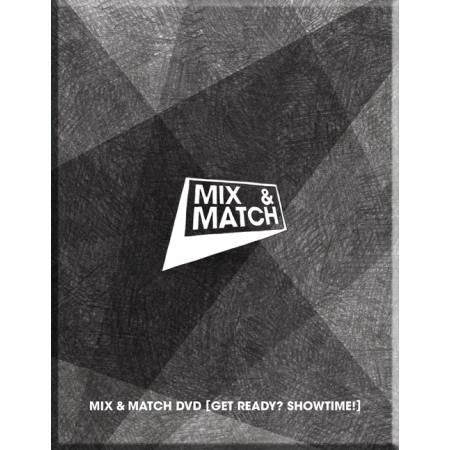 믹스앤매치(MIX & MATCH) - MIX & MATCH DVD [GET READY? SHOWTIME!]
