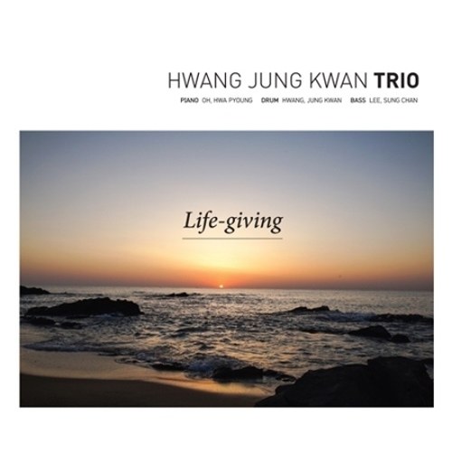 황정관 트리오 - LIFE-GIVING