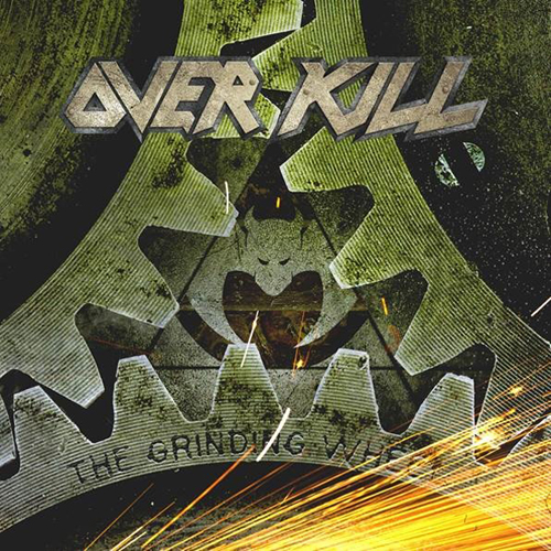 오버킬 (OVERKILL) - The Grinding Wheel