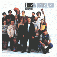 Eros Ramazzotti(에로스 라마조띠) - In Ogni Senso