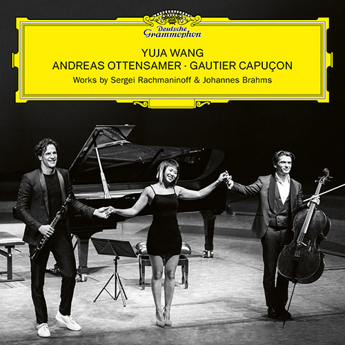 YUJA WANG, ANDREAS OTTENSAMER, GAUTIER CAUCON (유자왕, 안드레아스 오텐잠머, 고티에 카퓌송) - 라흐마니노프 & 브람스