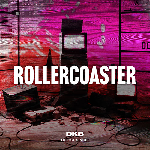 다크비 (DKB) - 싱글1집 [Rollercoaster]