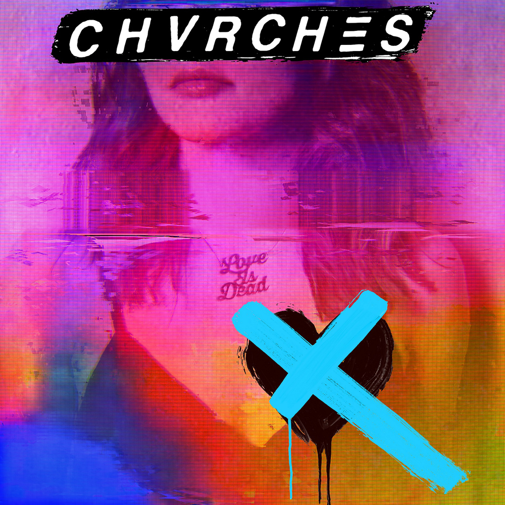 CHVRCHES (처치스) - 정규3집 [Love Is Dead]