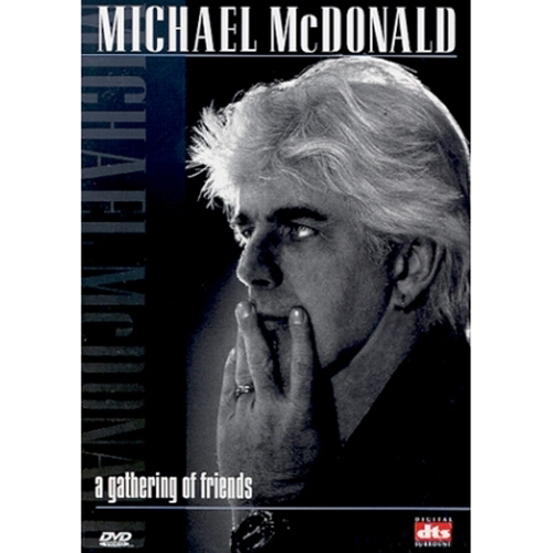 마이클 맥도날드 (Michael Mcdonald) - A Gathering Of Friends