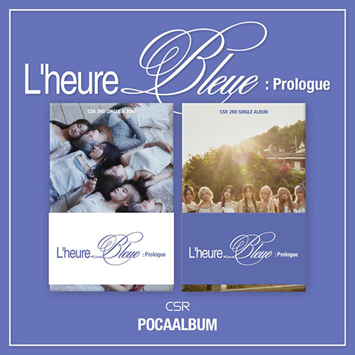 [세트/앨범2종] 첫사랑(CSR) - 2nd SINGLE ALBUM [L’heure Bleue : Prologue] (POCA ALBUM)