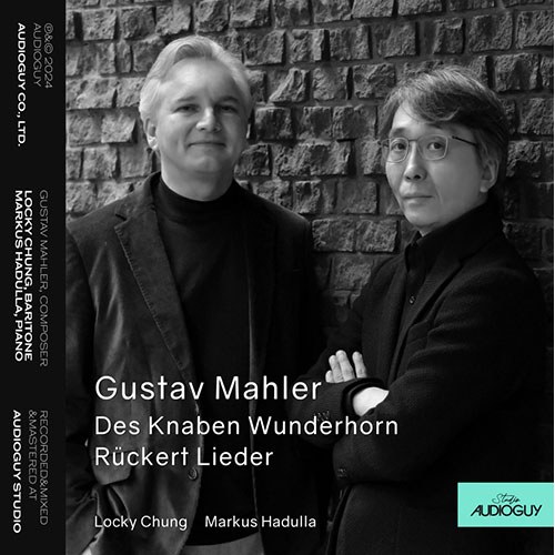 정록기, 마르쿠스 하둘라 - Gustav Mahler: Des Knaben Wunderhorn and Rückert Lieder (말러 가곡집)