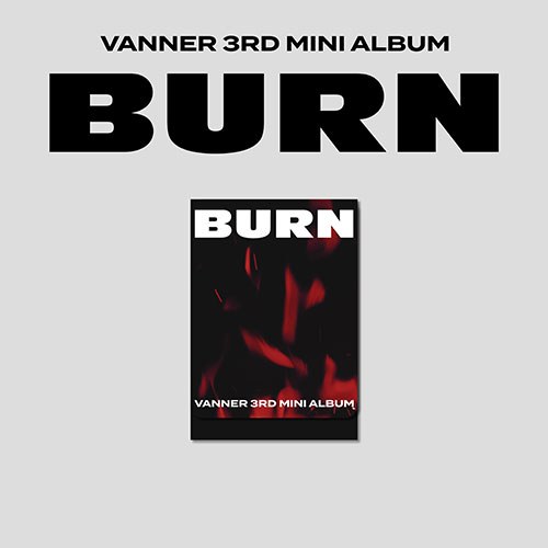 배너 (VANNER) - 3RD MINI ALBUM [BURN] (PLVE VER.)