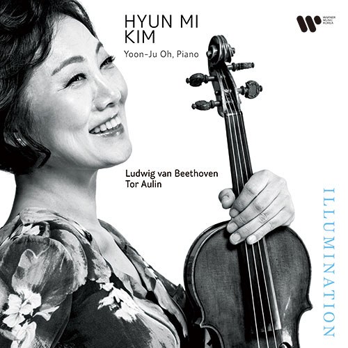 김현미 (Hyun Mi Kim) - Illumination – Beethoven, Aulin