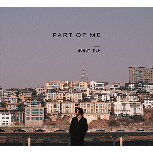 바비킴 (BOBBY KIM) - PART OF ME