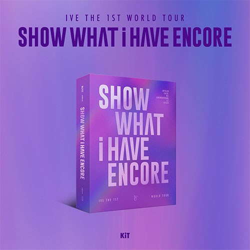 [애플특전] 아이브 (IVE) - THE 1ST WORLD TOUR [SHOW WHAT I HAVE - ENCORE] KiT VIDEO