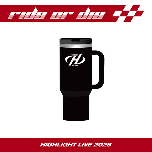 하이라이트 (HIGHLIGHT) - HIGHLIGHT LIVE 2025 [RIDE OR DIE] MD / 텀블러 (TUMBLER)