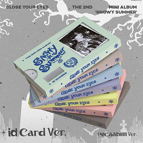 [7/20 대면 팬사인회] CLOSE YOUR EYES - The 2nd Mini Album [Snowy Summer] (ID Card Ver. / POCAALBUM)