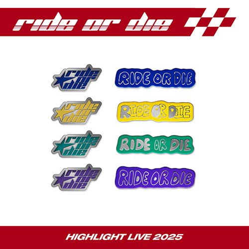 하이라이트 (HIGHLIGHT) - HIGHLIGHT LIVE 2025 [RIDE OR DIE] MD / 뱃지 세트 (BADGE SET)