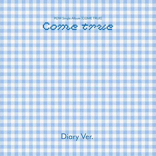 POW (파우) - Single Album [COME TRUE] Diary Ver.