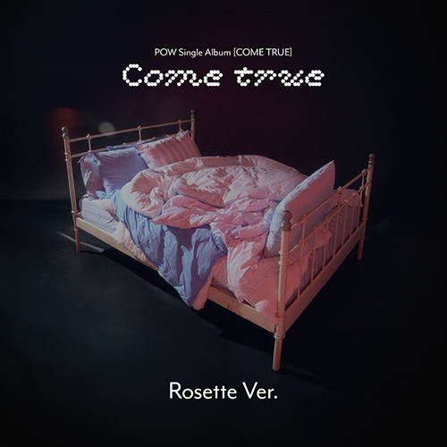 POW (파우) - Single Album [COME TRUE] Rosette Ver.