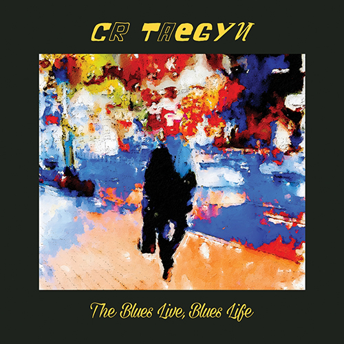 CR태규 - 정규앨범 [The Blues Live, Blues Life]