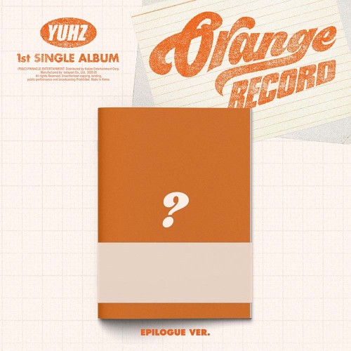 YUHZ (유어즈) - 1st Single Album [Orange Record] Epilogue ver. (Kiwee Album)